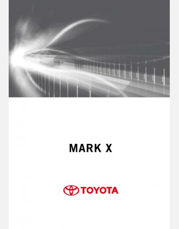 toyota mark-x 2012 2013 2014 2015 & 2016 navigation infotainment system manual